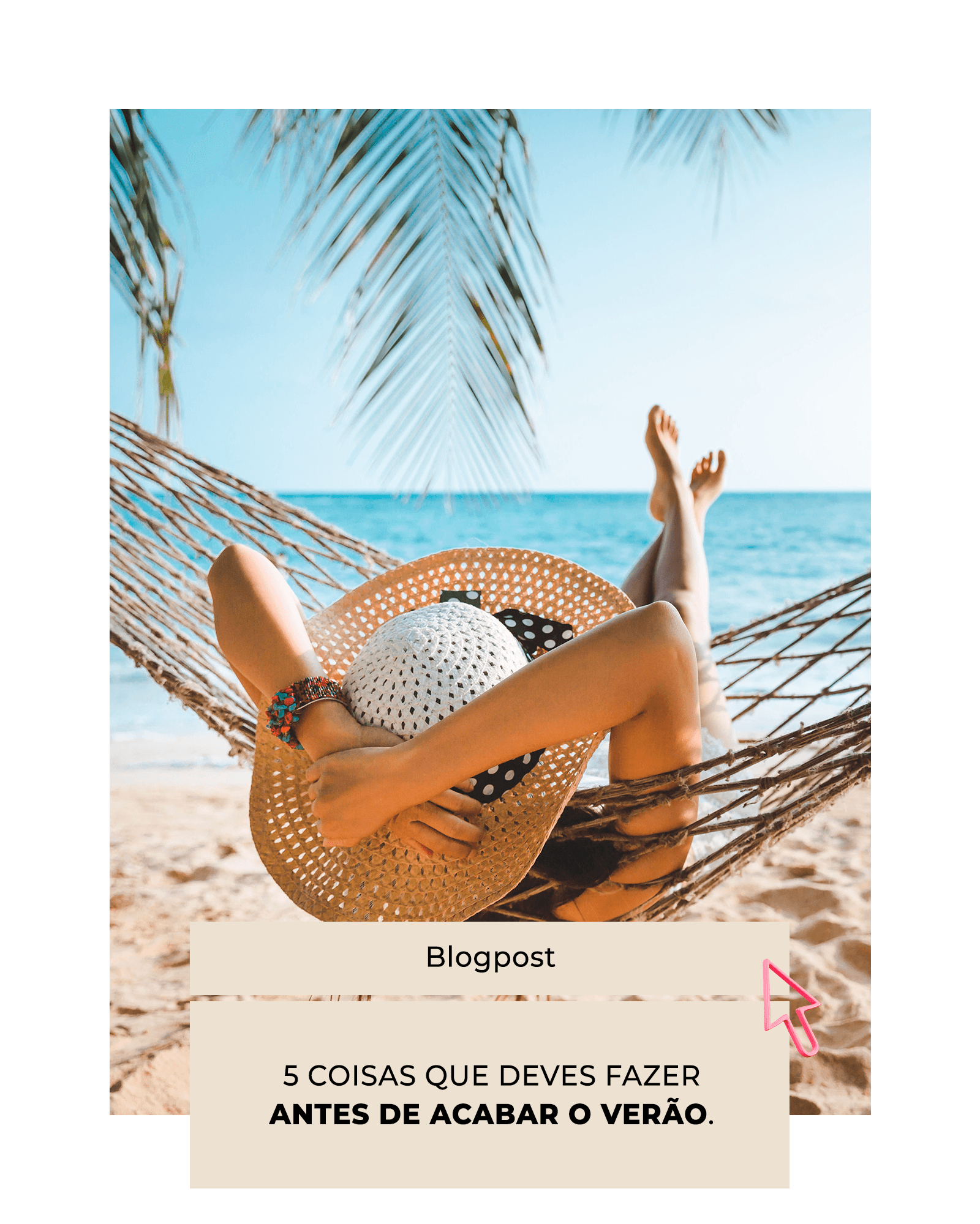 5 coisas que deves fazer antes de acabar o verão