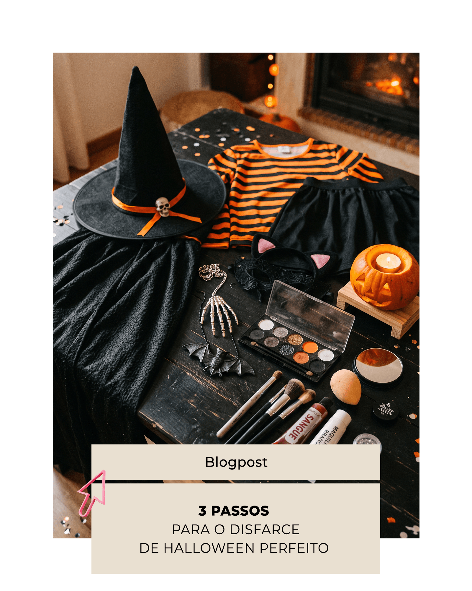 3 passos para o disfarce de Halloween perfeito